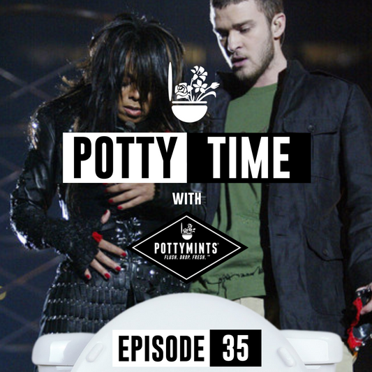 Wardrobe Malfunction?!? We Call Bullsh*t! | Potty Time with POTTYMINTS (Ep.35)