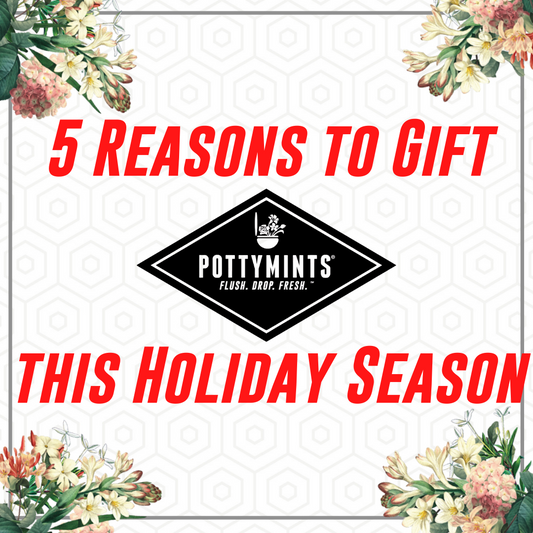 Give POTTYMINTS as Gifts